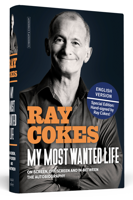 RAY COKES: MY MOST WANTED LIFE – ENGLISH EDITION. HAND-SIGNED BY RAY COKES!