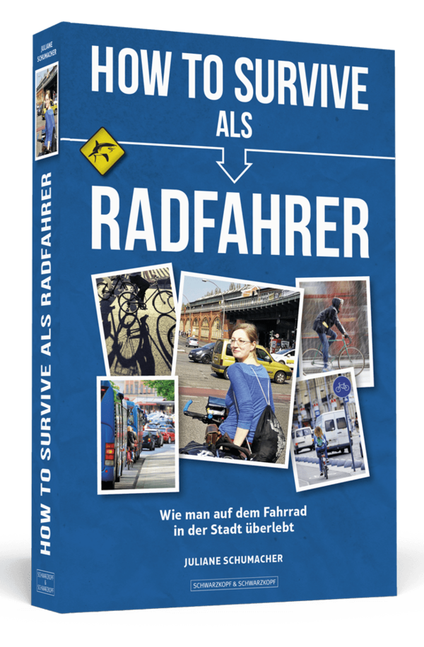 HOW TO SURVIVE ALS RADFAHRER